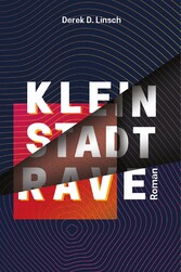 Kleinstadt-RAVE