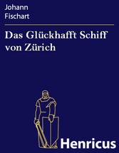 Das Glückhafft Schiff von Zürich