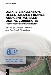 Data, Digitalization, Decentialized Finance and Central Bank Digital Currencies