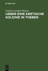 Ueber eine Kretische Kolonie in Theben