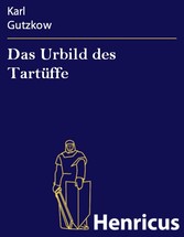 Das Urbild des Tartüffe