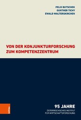 Von der Konjunkturforschung zum Kompetenzzentrum