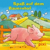 Pixi - Spaß auf dem Bauernhof