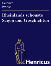 Rheinlands schönste Sagen und Geschichten