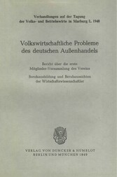 Volkswirtschaftliche Probleme des deutschen Außenhandels.