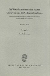 Die Wirtschaftssysteme der Staaten Osteuropas und der Volksrepublik China.