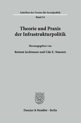 Theorie und Praxis der Infrastrukturpolitik.