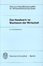 Das Handwerk im Wachstum der Wirtschaft.