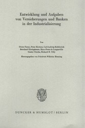 Entwicklung und Aufgaben von Versicherungen und Banken in der Industrialisierung.