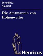 Die Amtmannin von Hohenweiler