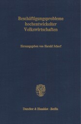 Beschäftigungsprobleme hochentwickelter Volkswirtschaften.