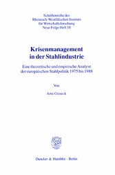 Krisenmanagement in der Stahlindustrie.