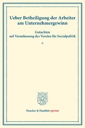 Ueber Betheiligung der Arbeiter am Unternehmergewinn.