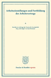 Arbeitseinstellungen und Fortbildung des Arbeitsvertrags.