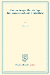 Untersuchungen über die Lage des Hausiergewerbes in Deutschland.