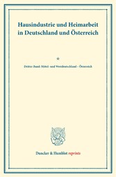 Hausindustrie und Heimarbeit in Deutschland und Österreich.