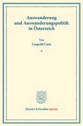 Auswanderung und Auswanderungspolitik in Österreich.