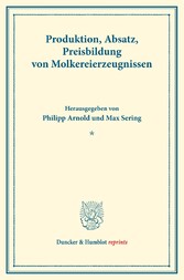 Produktion, Absatz, Preisbildung von Molkereierzeugnissen.