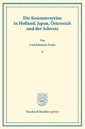 Die Konsumvereine in Holland, Japan, Österreich und der Schweiz.