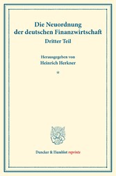 Die Neuordnung der deutschen Finanzwirtschaft.