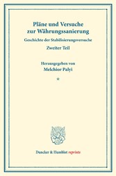 Pläne und Versuche zur Währungssanierung.