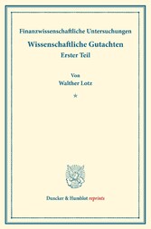 Finanzwissenschaftliche Untersuchungen.