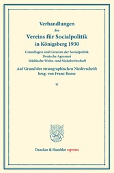 Grundlagen und Grenzen der Sozialpolitik - Deutsche Agrarnot - Städtische Wohn- und Siedelwirtschaft.