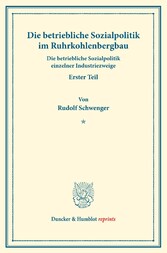 Die betriebliche Sozialpolitik im Ruhrkohlenbergbau.