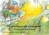 Der geheimnisvolle Zauberwald