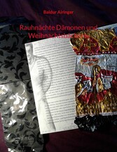 Rauhnächte Dämonen und Weihnachtsbäckerei