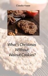 What&apos;s Christmas Without Walnut Cookies?