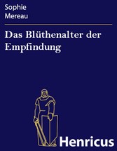 Das Blüthenalter der Empfindung