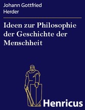 Ideen zur Philosophie der Geschichte der Menschheit