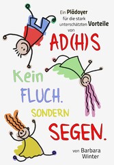 Ad(H)S - Kein Fluch, sondern Segen