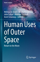 Human Uses of Outer Space