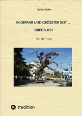 In Gefahr und größter Not - Drehbuch