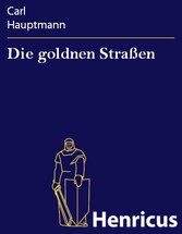 Die goldnen Straßen