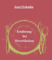 Ernährung bei Divertikulose