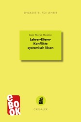 Lehrer-Eltern-Konflikte systemisch lösen