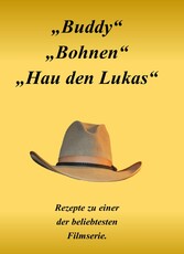 Buddy, Bohnen, hau den Lukas