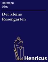 Der kleine Rosengarten