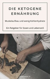 Die Ketogene Ernährung