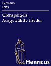 Ulenspeigels Ausgewählte Lieder