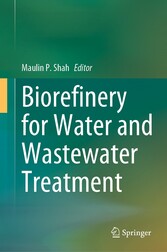 Biorefinery for Water and Wastewater Treatment