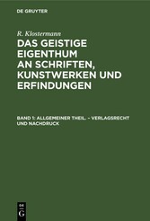 Allgemeiner Theil. - Verlagsrecht und Nachdruck