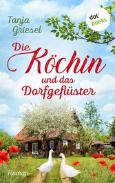 Die Köchin und das Dorfgeflüster