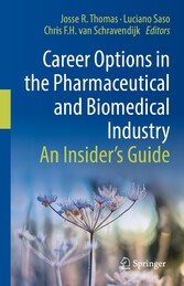 Career Options in the Pharmaceutical and Biomedical Industry