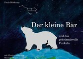 Der kleine Bär und das geheimnisvolle Funkeln