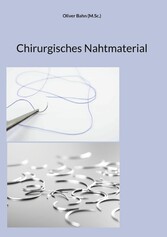 Chirurgisches Nahtmaterial