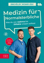 Medizin für Normalsterbliche